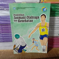 pendidikan jasmani olahraga dan kesehatan kls xi smstr 2