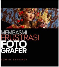 Membasmi Frustasi Fotografer