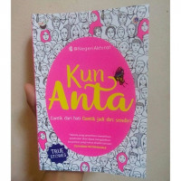 Kun Anta : Cantik dari hati cantik dari diri sendiri