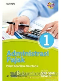 Administrasi Pajak paket keahlian akuntansi untuk SMK/MAK Kleas XI