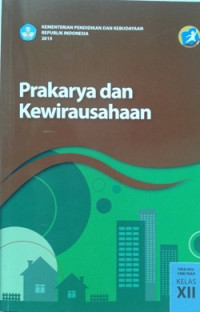 Prakarya dan kewirausahaan kurikulum 2013 kelas XII