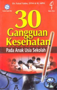 30 GANGGUAN KESEHATN PADA ANAK USIA SEKOLAH