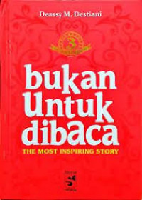 Bukan Untuk dibaca : The most inspiring story 3