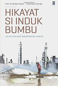 HIKAYAT SI INDUK BUMBU : JALAN PANJANG SWASEMBADA GARAM