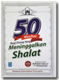 50 NASIHAT BAGI ORANG YANG MENINGGALKAN SHALAT