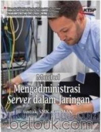 Modul Mengadministrasi  server dalam jaringan untuk SMK dan MAK (KTSP)