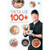 Tirta Lie 100+ Bakmi Terlezat di Jakarta