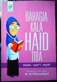 Bahagia kala haid tiba