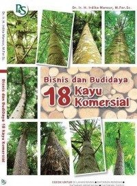 BISNIS DAN BUDIDAYA 18 KAYU KOMERSIAL