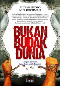 BUKAN BUDAK DUNIA