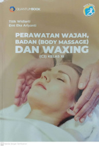 Perawatan Wajah, Badan ( Body Massage) dan Waxing (C3) Kelas XI