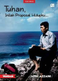 Tuhan Inilah Proposal Hidupku