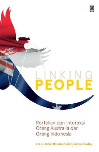 LINKING PEOPLE : PERTALIAN DAN INTERAKSI ORANG AUSTRALIA DAN ORANG INDONESIA