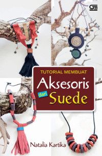 Tutorial Membuat Aksesoris Suede