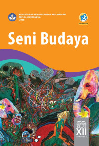 Seni Budaya Semester 2  Kelas XII edisi revisi 2018