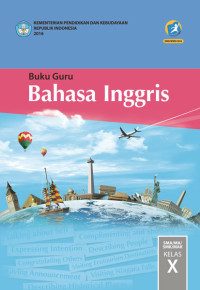 Buku Guru Bahasa Inggris KELAS X edisi revisi 2016