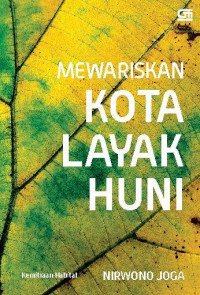 MEWARISKAN KOTA LAYAK HUNI (BI)