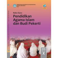 Buku Guru Agama islam Kelas X  edisi revisi 2016