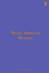 PESTA SEBELUM KIAMAT (BI)