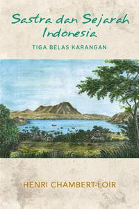 SASTRA DAN SEJARAH INDONESIA : TIGA BELAS KARANGAN (BI)