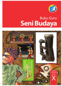 Buku Guru Seni Budaya KELAS X edisi revisi 2016