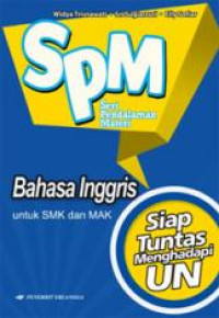 SPM BAHASA INGGRIS UNTUK SMK DAN MAK