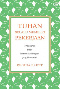 TUHAN SELALU MEMBERI PEKERJAAN (BI)