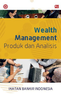 WEALTH MANAGEMENT : PRODUK DAN ANALISIS (BI)