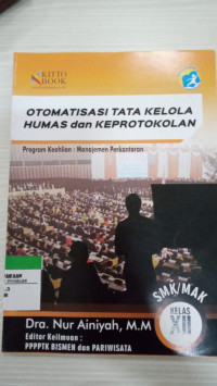 Otomatisasi Tata Kelola Humas dan Keprotokolan : Program Keahlian : Manajemen Perkantoran kelas XI