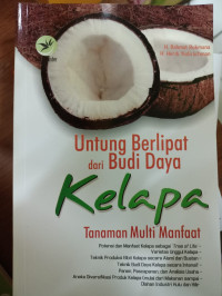 Untung Berlipat dari Budi Daya Kelapa Tanaman Multimanfaat