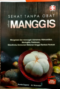 Sehat Tanpa Obat dengan Manggis