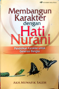 Membangun Karakter dengan Hati Nurani