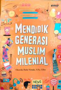 Mendidik Generasi Muslim Milenial