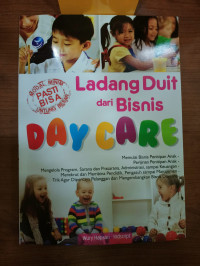 Ladang Duit dari Bisnis Day Care