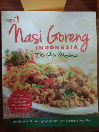 Nasi Goreng Indonesia Cita Rasa Mendunia