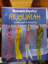 Busana Kantor Muslimah Cantik, Rapi & Ramping