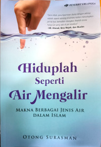 Hiduplah Seperti Air Mengalir