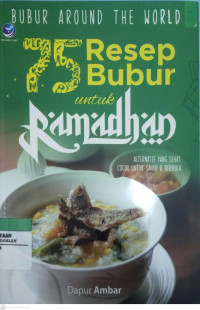 Bubur Around The World 75 Resep Bubur untuk Ramadhan