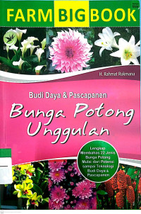 Farm BigBook - Budi Daya & Pascapanen Bunga Potong Unggulan