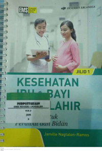 Kesehatan Ibu & Bayi Baru Lahir jilid 1