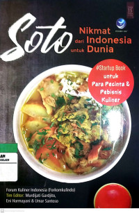 Soto Nikmat dari Indonesia untuk Dunia