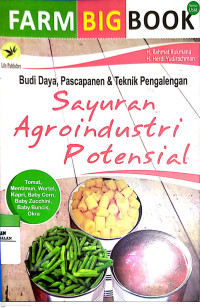 Farm BigBook - Budi Daya, Pascapanen, dan Teknik Pengalengan Sayuran Agroindustri Potensial