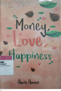 Money Love Happines