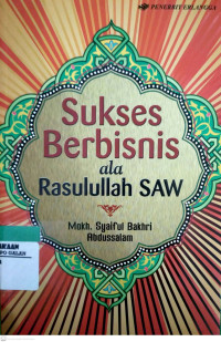 Sukses Berbisnis ala Rasulullah SAW