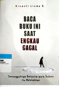 Baca Buku Ini Saat Engkau Gagal