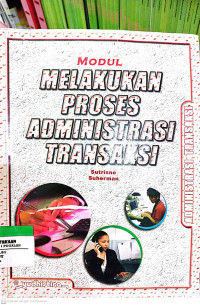 Modul Melakukan Proses Aministrasi Transaksi