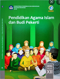 Pendidikan Agama Islam dan Budi Pekerti kelas XII revisi 2018