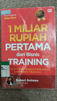 1 MILIAR RUPIAH PERTAMA DARI BISNIS TRAINING (BI)