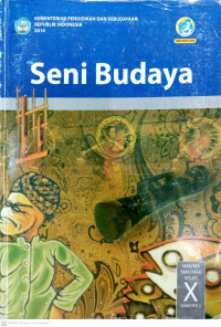 Seni budaya kelas X semester 2 Edisi revisi 2016