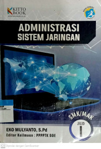 Administrasi Sistem Jaringan Kelas Jilid 1 kelas XI